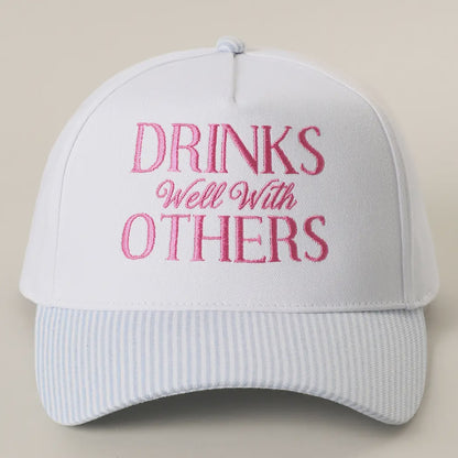 Drinks Well With Others Hat