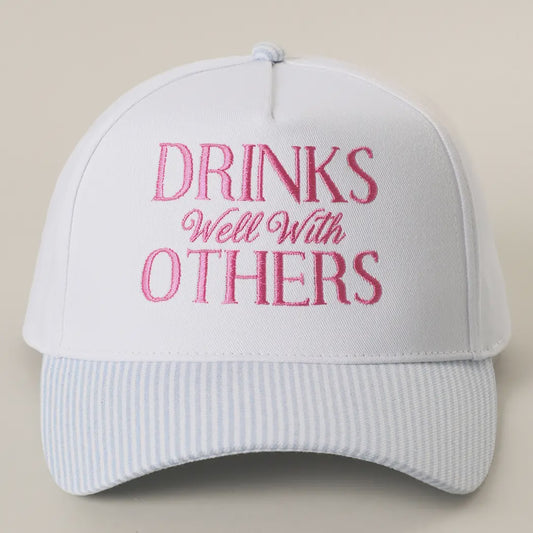 Drinks Well With Others Hat