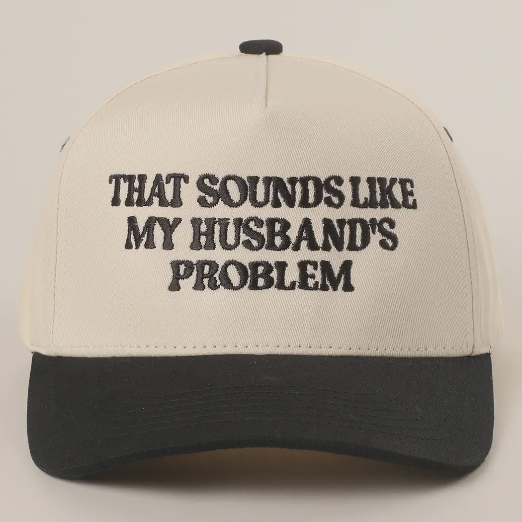 Husband's Problem Hat